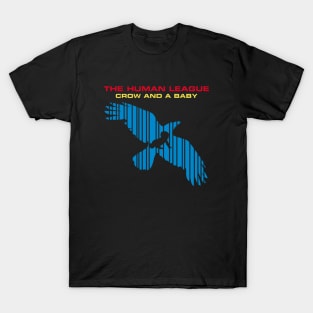 The Human League - Crow And A Baby T-Shirt